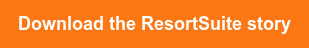 Download the ResortSuite story